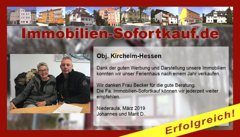 Dank der guten Werbung und Darstellung unsere Immobilien…