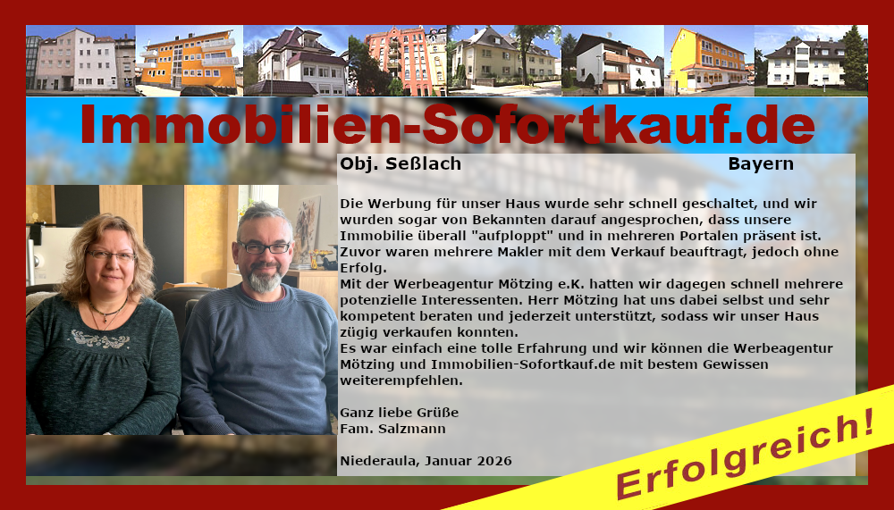 Die Werbung für unser Haus wurde sehr schnell…