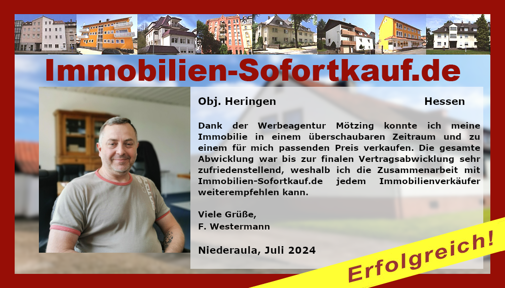 Dank der Werbeagentur Mötzing konnte ich meine Immobilie…