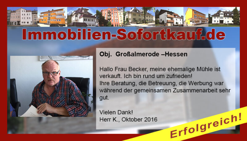 Hallo Frau Becker, meine ehemalige Mühle ist verkauft.…