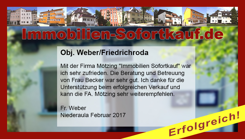 Mit der Firma Mötzing „Immobilien Sofortkauf“ war ich…